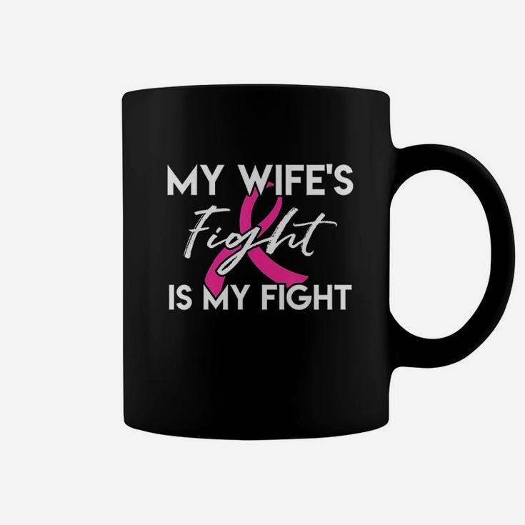 My Wifes Fight Is My Fight Coffee Mug