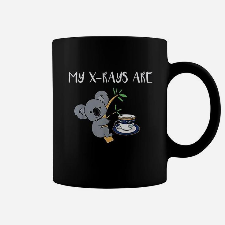 My Xrays Are Koala Tea Quality Radiology Coffee Mug