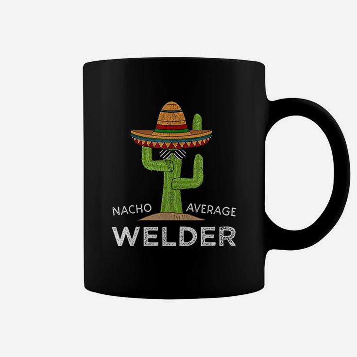 Nacho Average Welder Coffee Mug