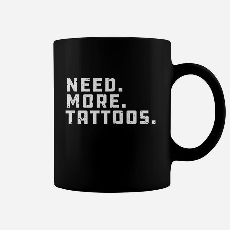 Need More Tattoos Artist Coffee Mug