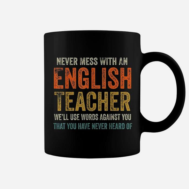 Never Mess With An English Teacher Coffee Mug