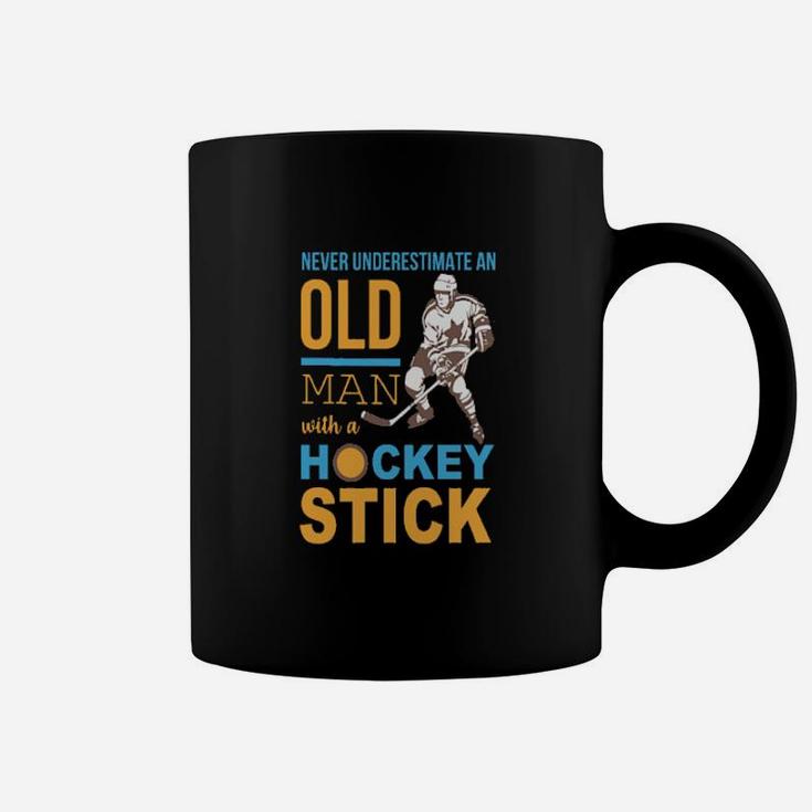 Never Underestimate An Old Man With A Hockey Stick Coffee Mug