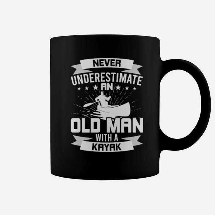 Never Underestimate An Old Man With A Kayak Coffee Mug