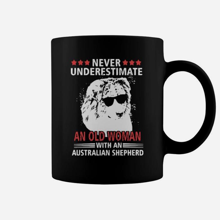 Never Underestimate An Old Woman With An Australian Shepherd Coffee Mug