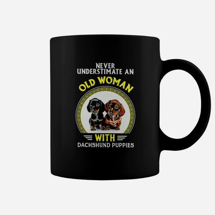 Never Underestimate An Old Woman With Dachshund Puppies Coffee Mug