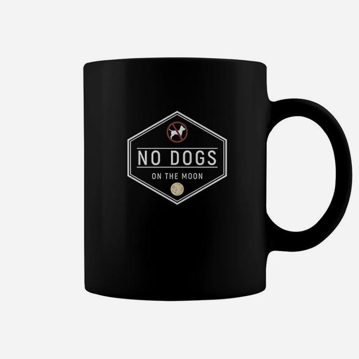 No Dogs On The Moon Coffee Mug