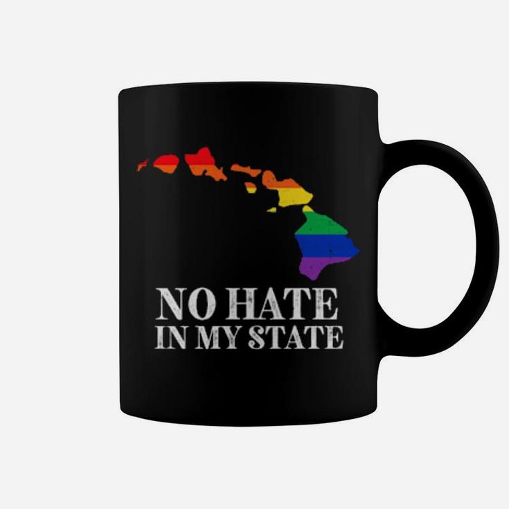 No Hate In My State Hawaii Strong Lgbt Pride Rainbow Coffee Mug