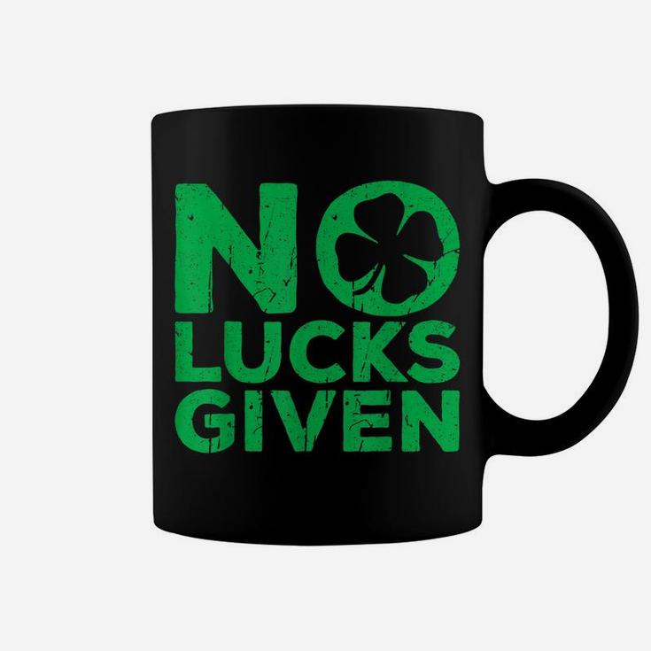 No Lucks Given  Saint Patrick Day Gift Shirt Coffee Mug