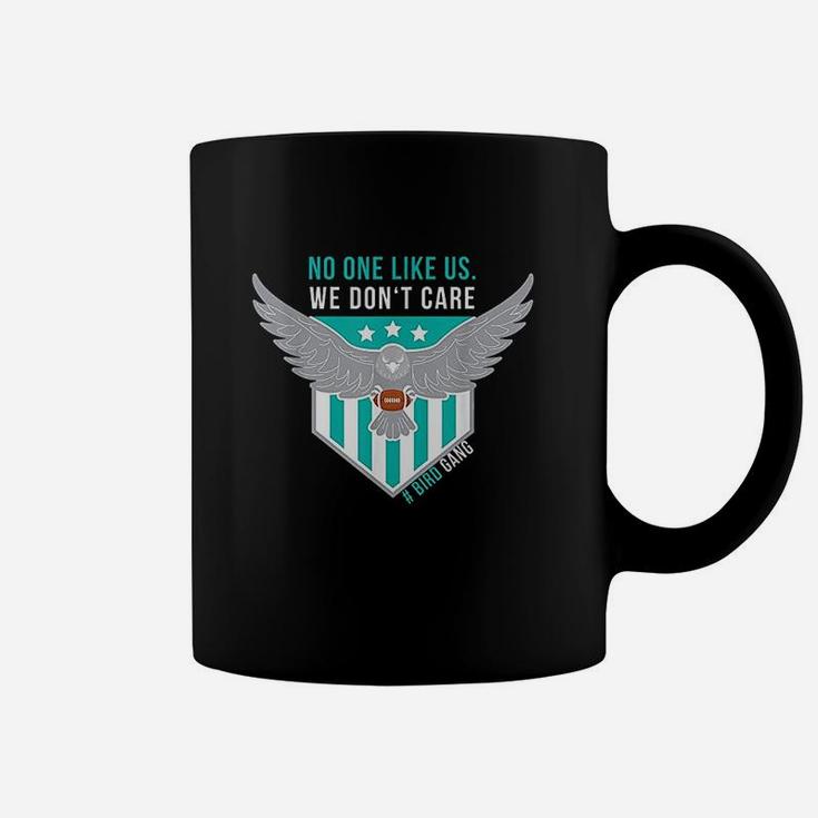 No One Like Us We Dont Care Bird Gang Football Gift Coffee Mug