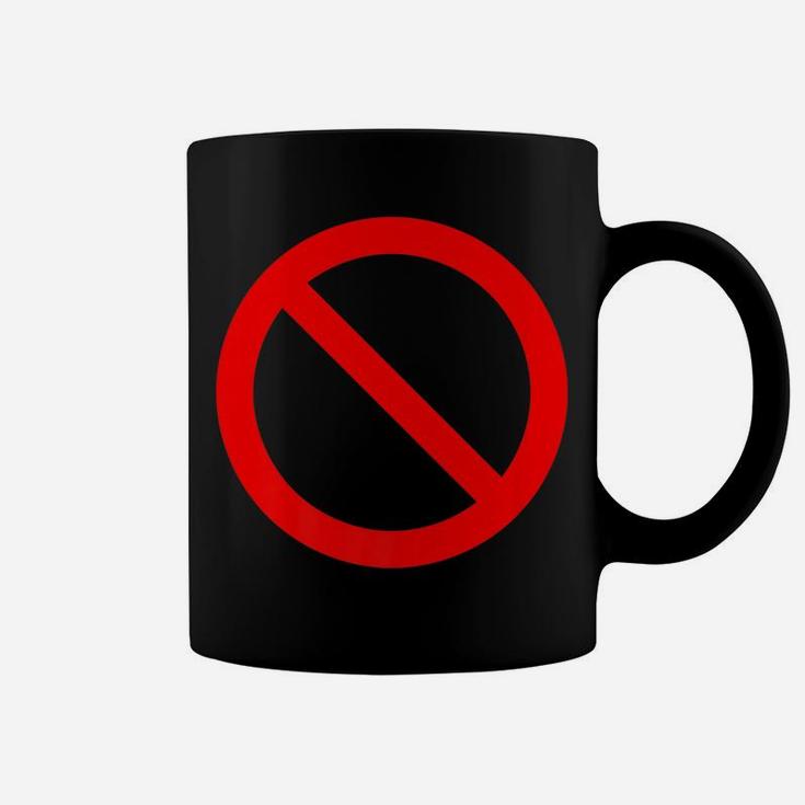 No Symbol Circle Sign Ban Banned Prohibited Cancel Coffee Mug