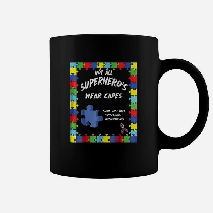 Not All Superheroes Wear Capes Coffee Mug
