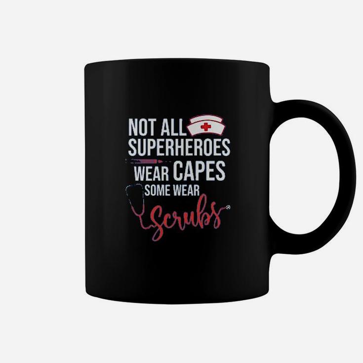 Not All Superheroes Wear Capes Some Wear Coffee Mug