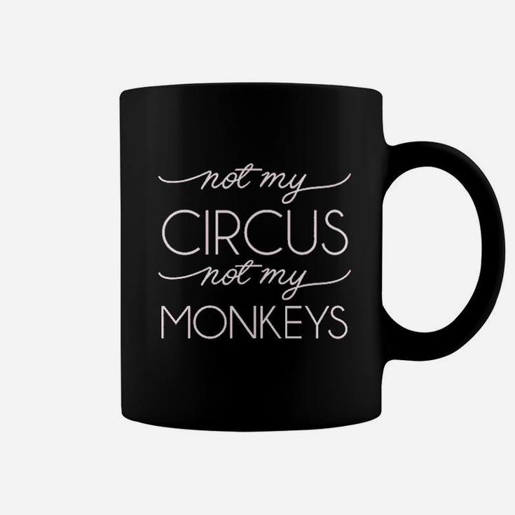 Not My Not My Monkeys Coffee Mug