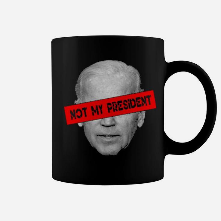 Not My President This President Doesn't Represent Me Coffee Mug