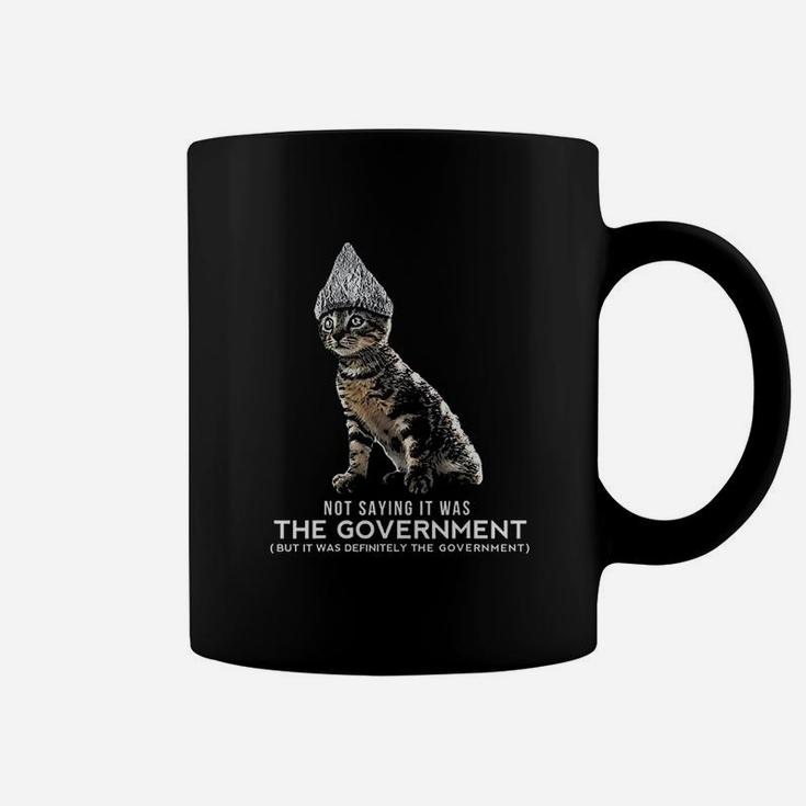 Not Saying It Was The Government Coffee Mug
