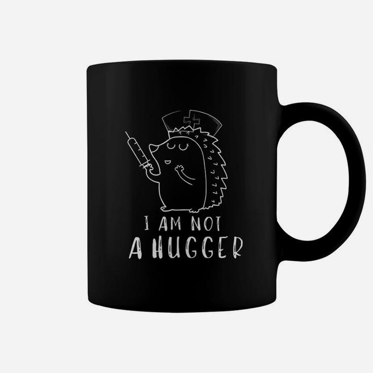 Nurse Hedgehog I Am Not A Hugger Coffee Mug