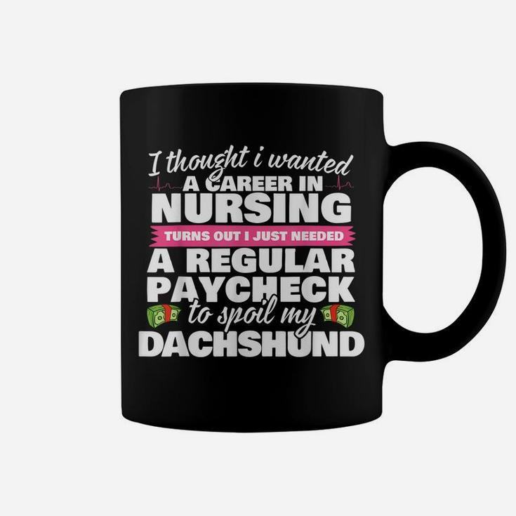 Nurse Spoils Dachshund Funny Weiner Dog T-Shirt Coffee Mug