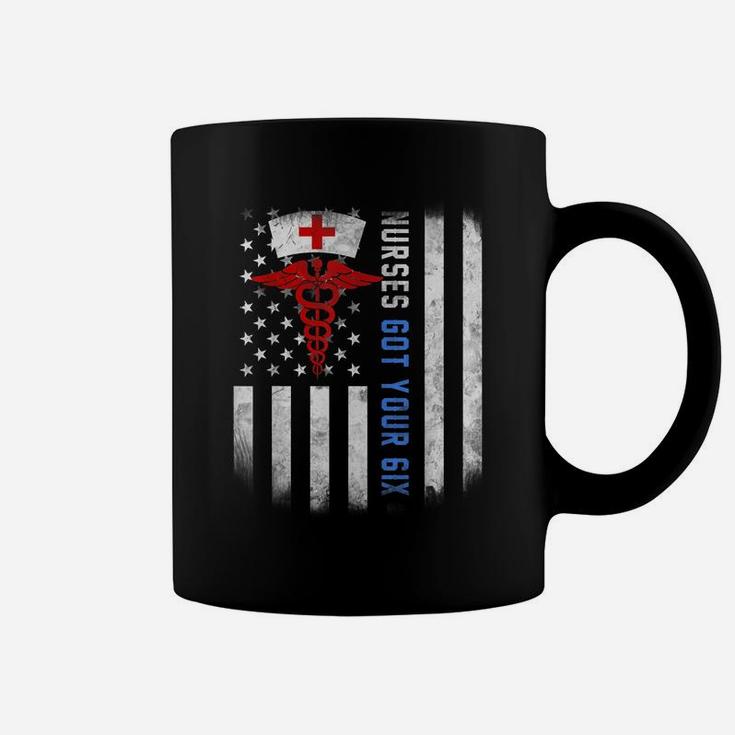 Nurses Got Your Six Shirt Us Flag Coffee Mug