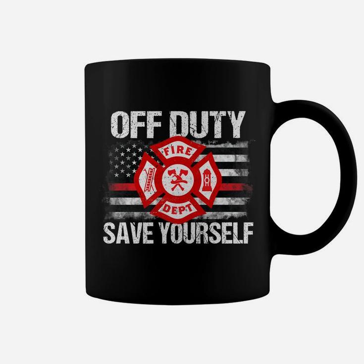 Off Duty Save Yourself Firefighter Family Thin Red Line Gift Coffee Mug