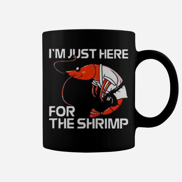 Official I'm Just Here For The Shrimp Coffee Mug