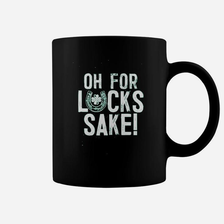 Oh For Luck Sake Coffee Mug