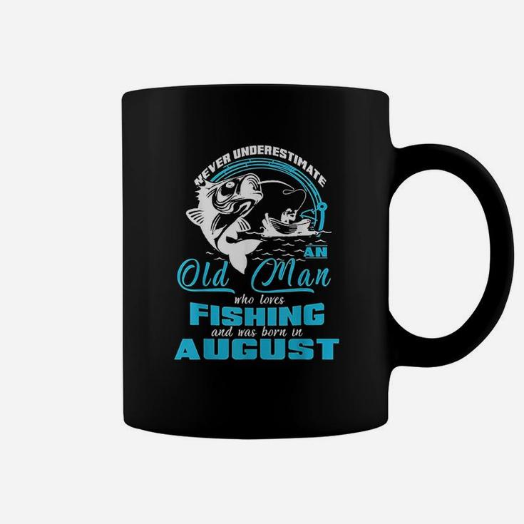 Old Man Who Loves Fishing And Was Born In August Coffee Mug
