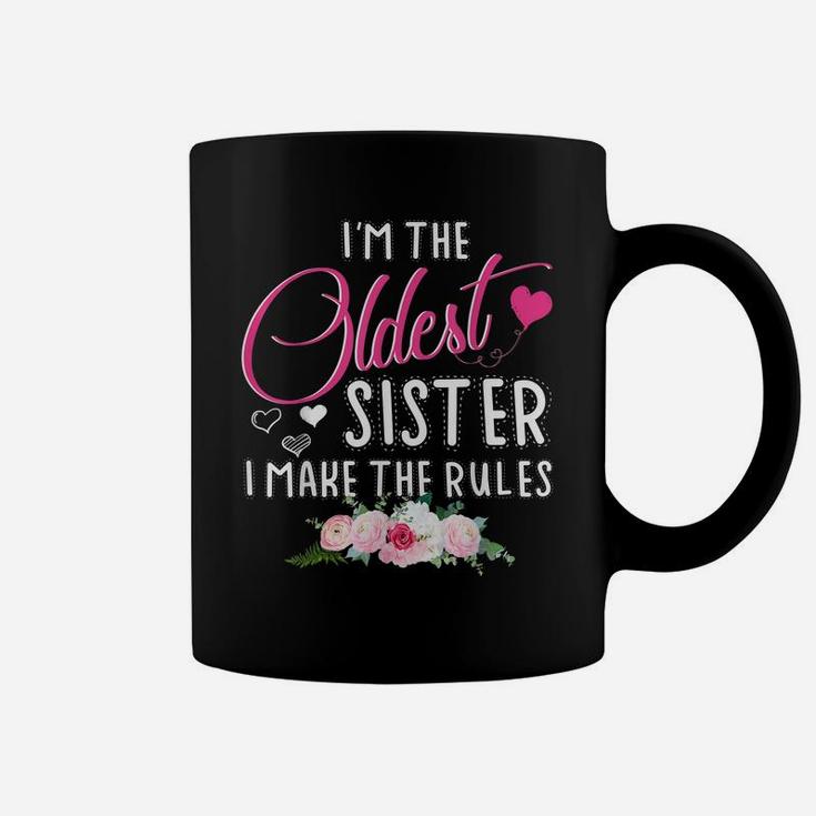 Oldest Sister I Make The Rules Matching Flower Sister Coffee Mug