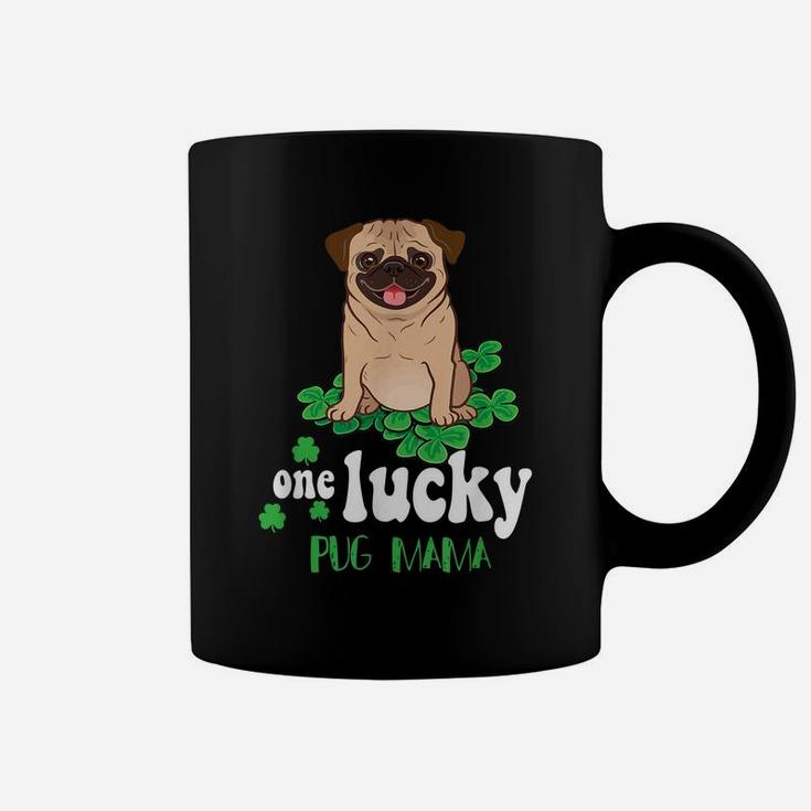 One Lucky Pug Mama Cute Funny Pug St Patrick Day T-Shirt Coffee Mug