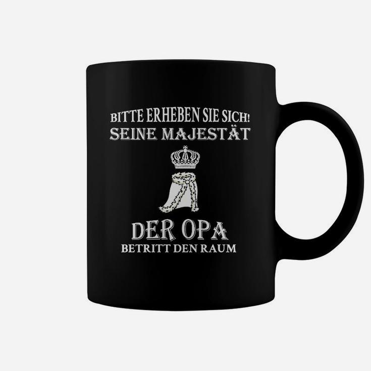 Opa Majestät Nur Noch 2 Tage Tassen