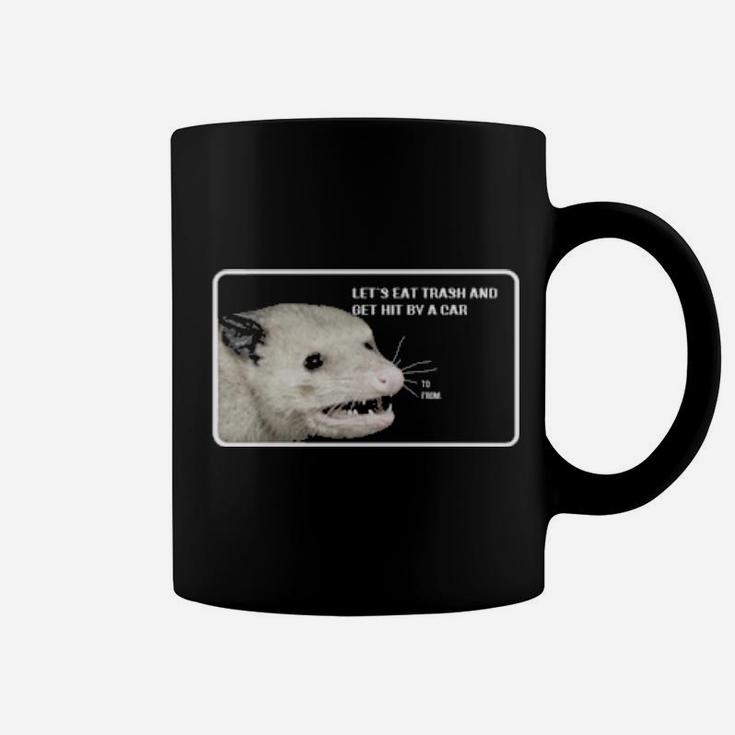 Opossum Let's Eat Trash And Get Hit By A Car Coffee Mug