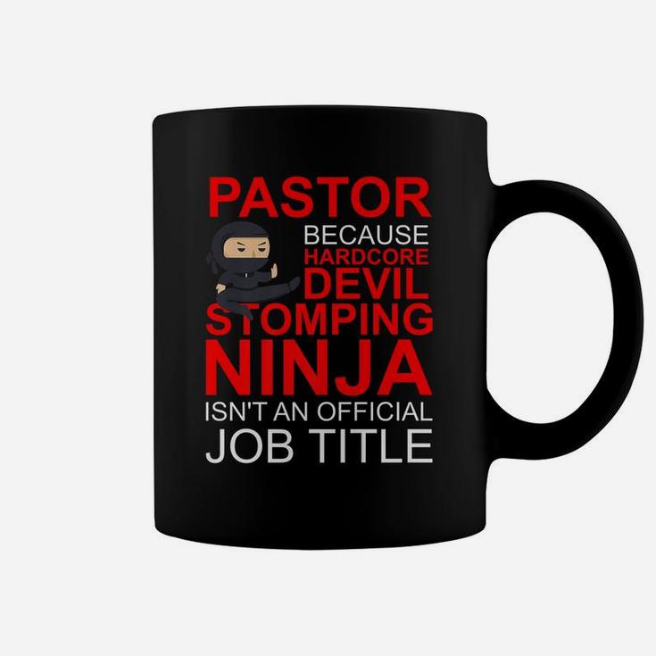 Pastor Because Devil Stomping Ninja Isn't Job Title Coffee Mug