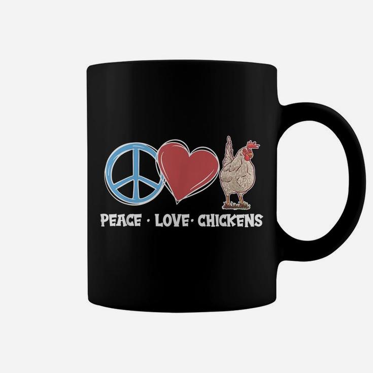 Peace Love Chickens - Chicken Lover Coffee Mug