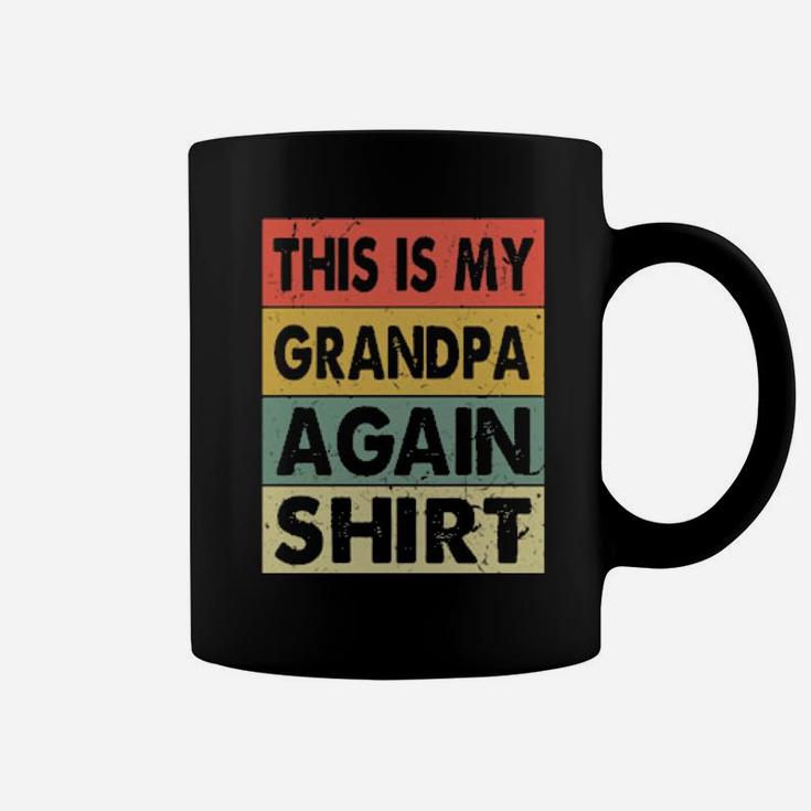 Ph This Is My Grandpa Again   Pregnancy Annoucement Coffee Mug