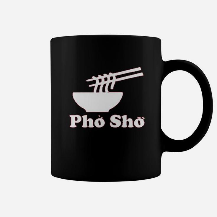 Pho Sho Vietnamese Food Ramen Noodles Bowl Coffee Mug
