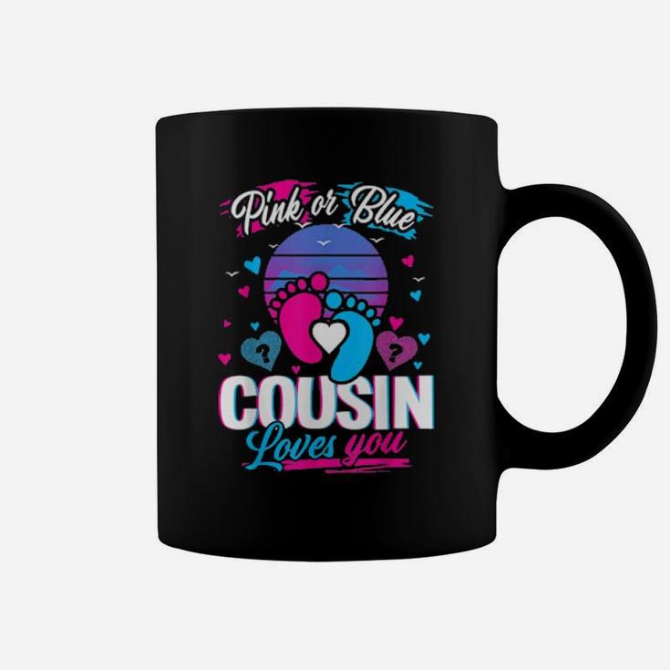 Pink Or Blue Cousin Loves You Baby Gender Reveal Coffee Mug