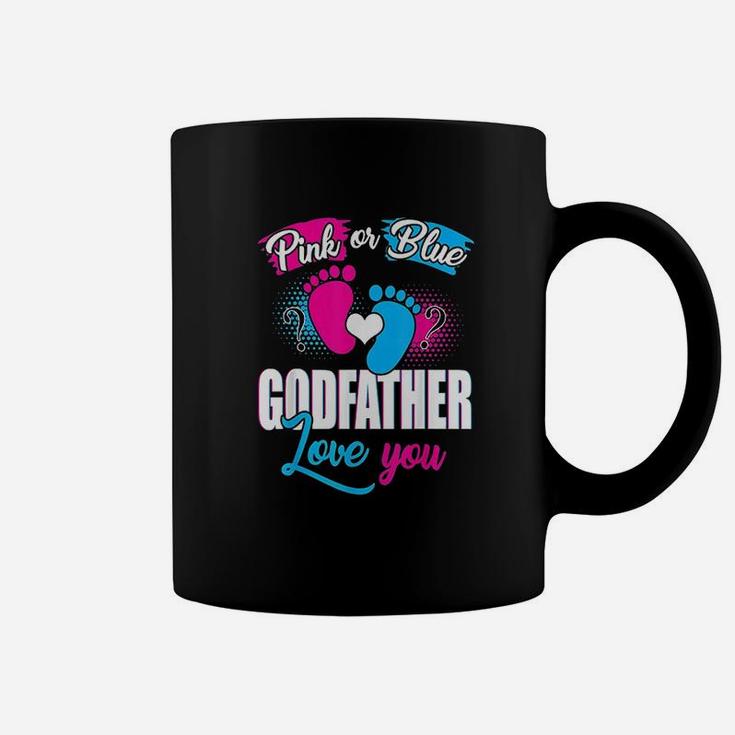 Pink Or Blue Godfather Loves You Gender Reveal Baby Coffee Mug