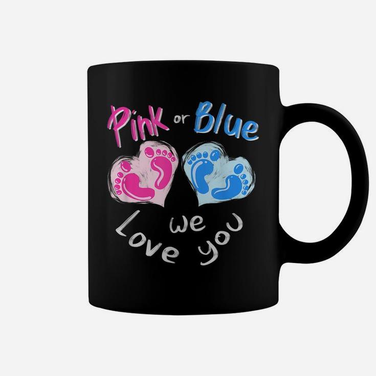 Pink Or Blue We Love You - Boy Or Girl Family Gift Coffee Mug