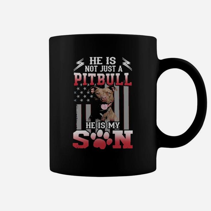 Pitbull He Is My Son Coffee Mug