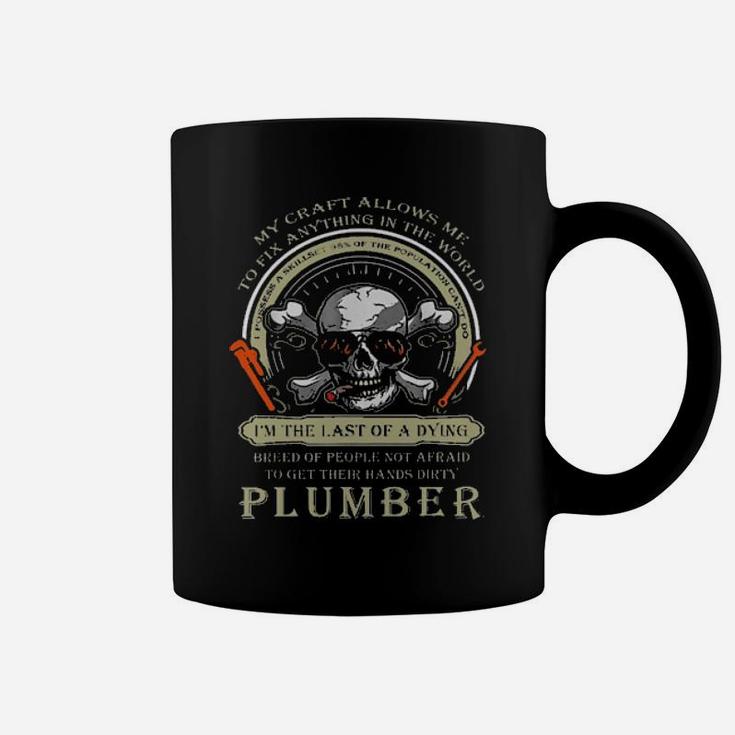 Plumber Skull My Craft Allows Me To Fix Anything In The World Coffee Mug