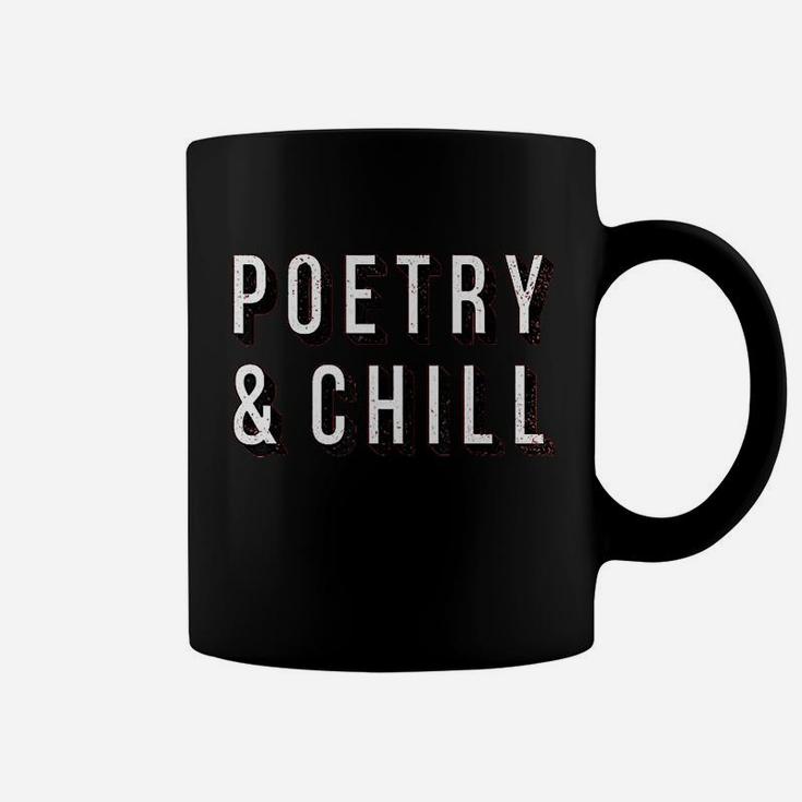 Poetry And Chill Funny Poet Author Writer Gift Coffee Mug
