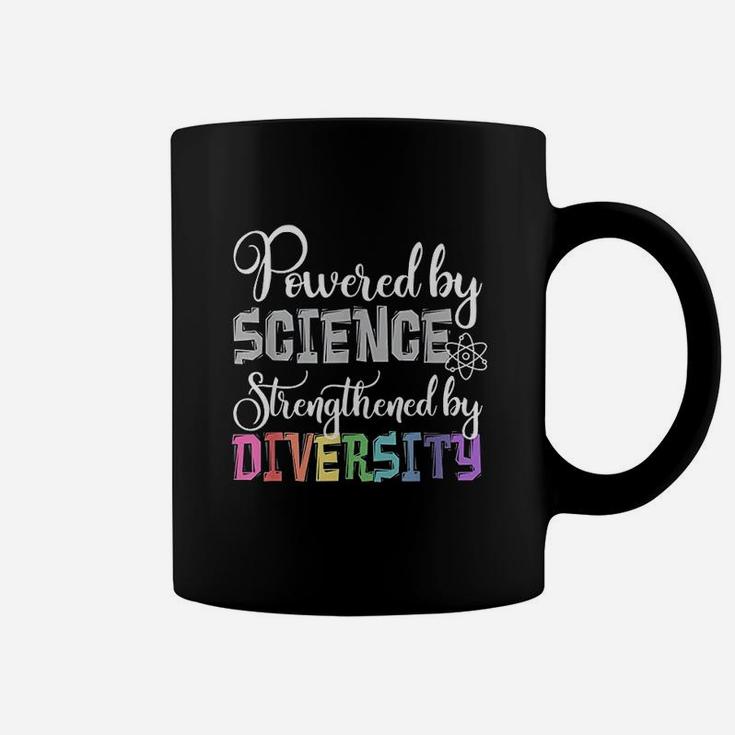 Powered By Science Strengthened By Diversity Protest Coffee Mug