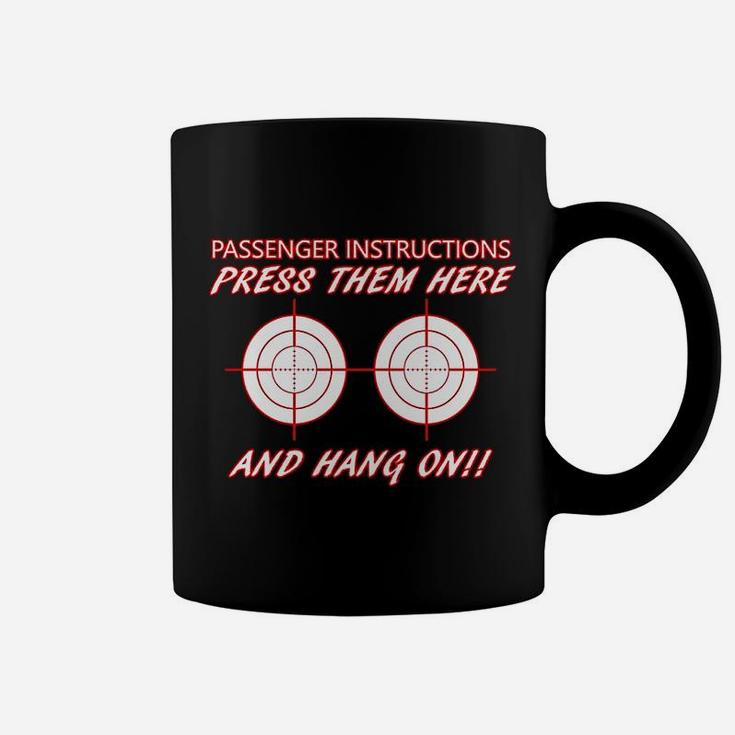 Press Them Here And Hang On Coffee Mug