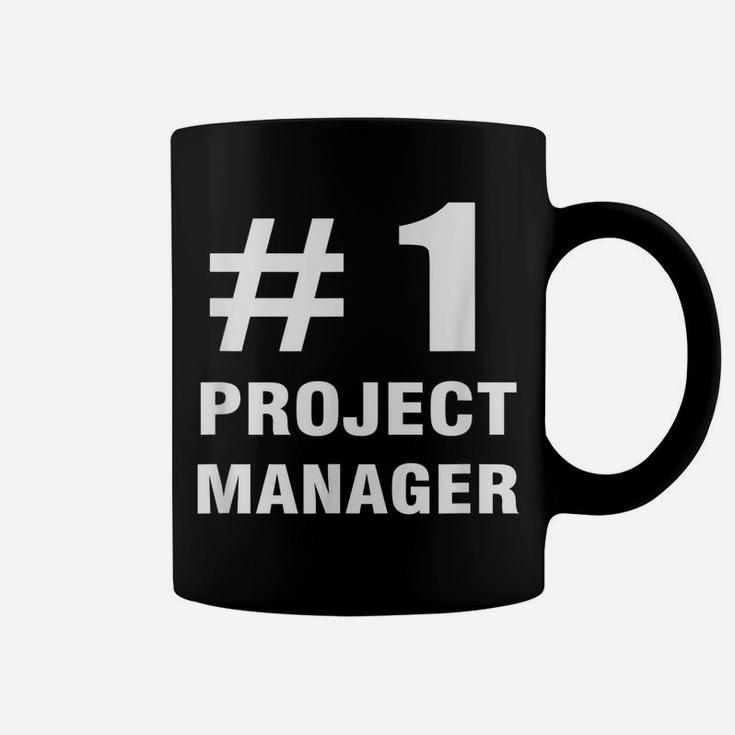 Project Manager - Number 1 - Proj Mngr Office Funny Saying Coffee Mug