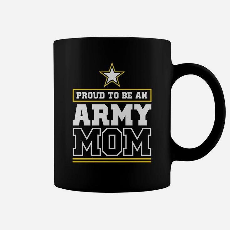 Proud Army Mom Proud To Be An Army Mom Coffee Mug