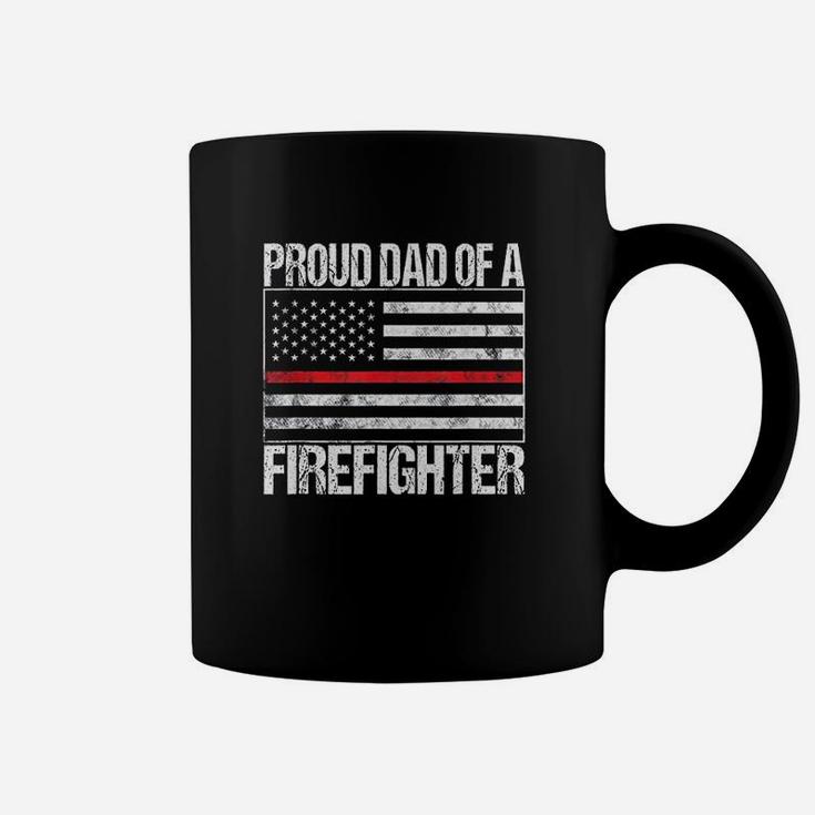 Proud Dad Of A Firefighter  Fireman Parent Coffee Mug