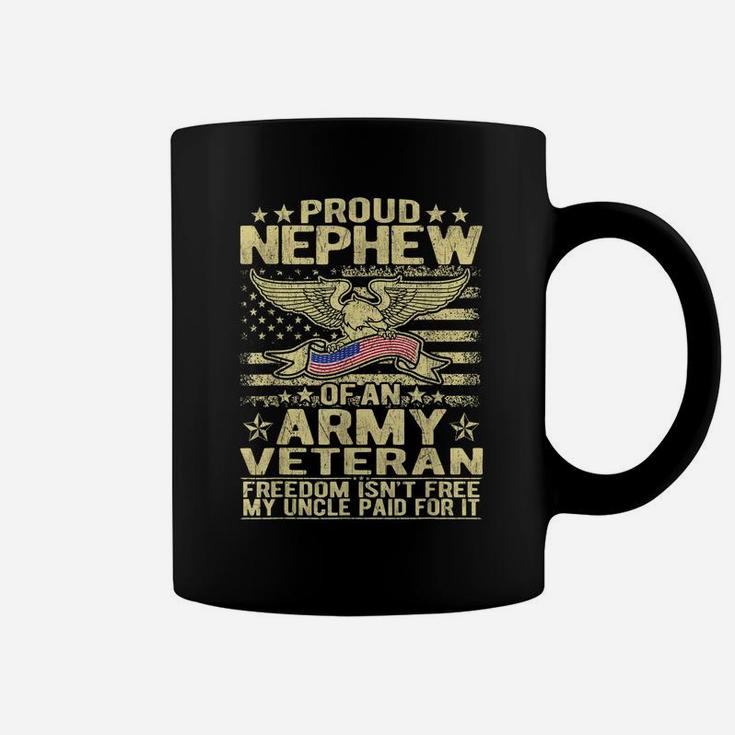 Proud Nephew Of An Army Veteran - Military Veterans Family Coffee Mug