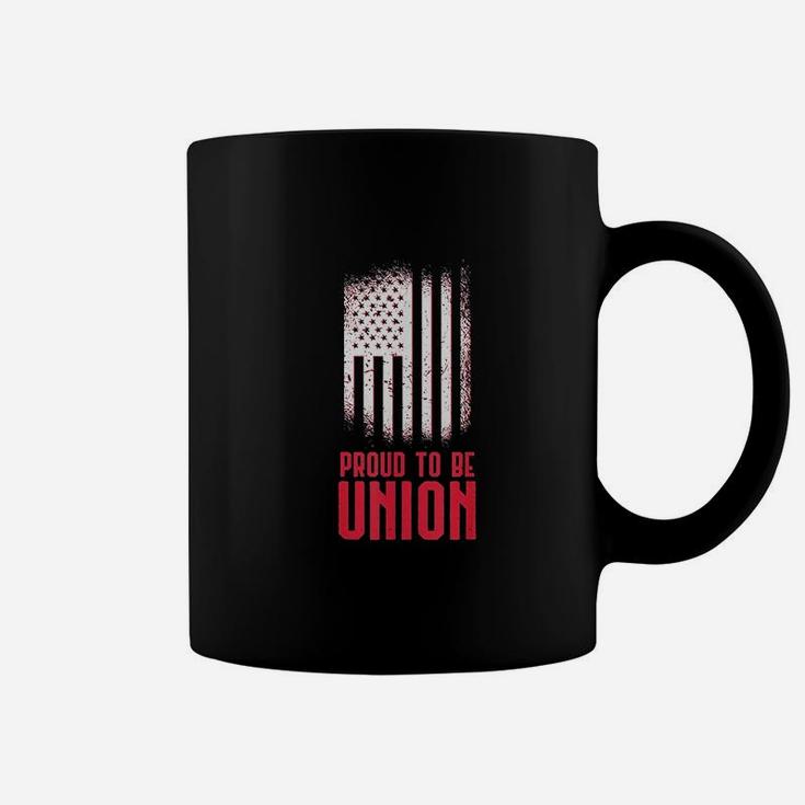 Proud To Be Union Skilled Labor Worker Labor Day Gift Coffee Mug