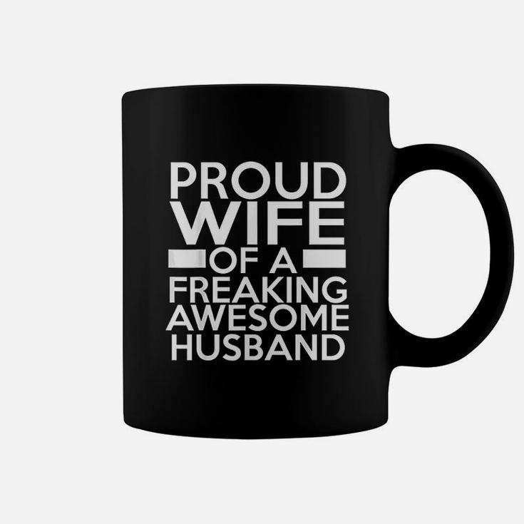 Proud Wife Of A Freaking Awesome Husband Coffee Mug