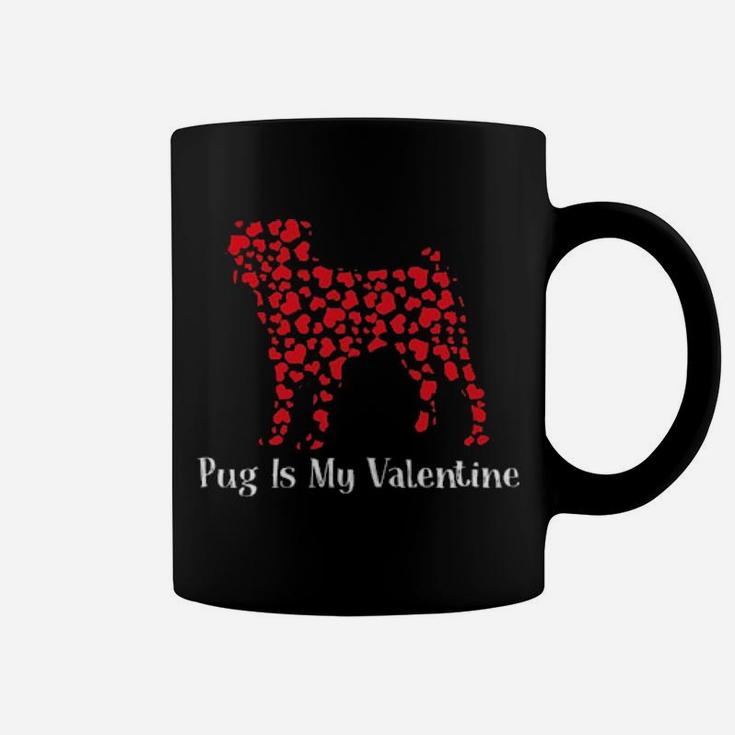 Pug Is My Valentine Coffee Mug