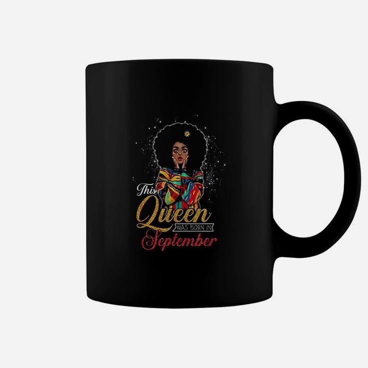 Queens Are Born In September Birthday Gift Women Girls Coffee Mug